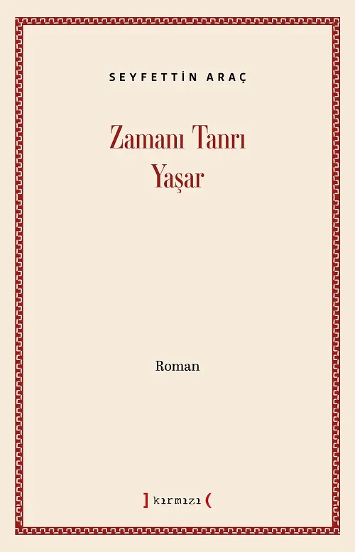 “Zamanı Tanrı Yaşar” Adlı Eseri Raflardaki Yerini Aldı