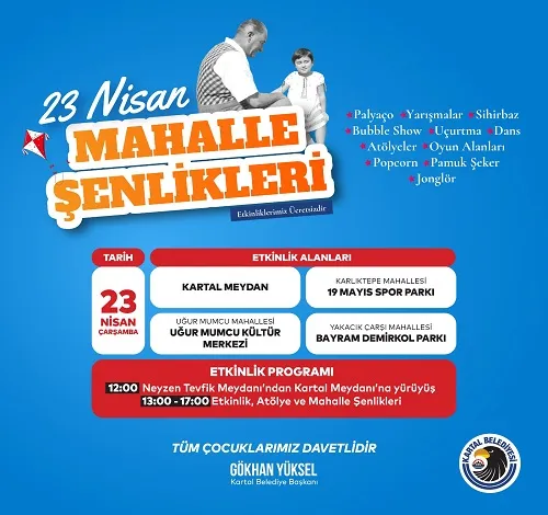 23 NİSAN ULUSAL EGEMENLİK VE ÇOCUK BAYRAMI KARTAL’DA COŞKU VE GURURLA KUTLANACAK